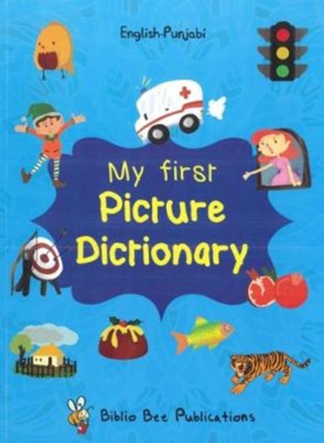 My First Picture Dictionary: English-Punjabi, Paperback / softback Book