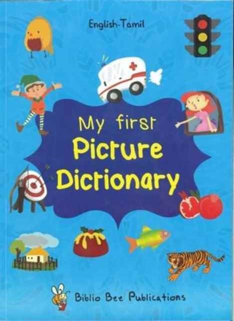 My First Picture Dictionary English-Tamil : Over 1000 Words, Paperback / softback Book