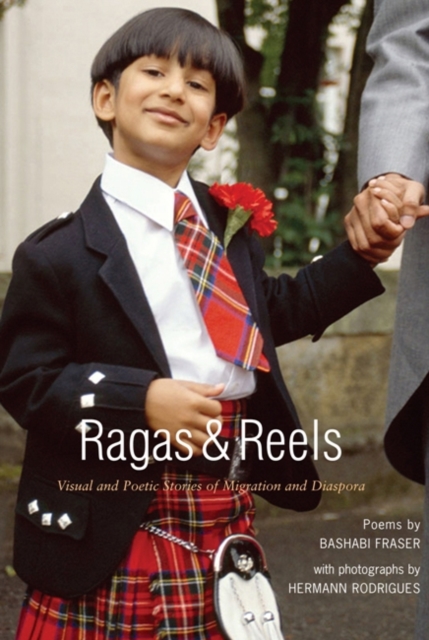 Ragas and Reels : A Visual and Poetic Look at some New Scots, Paperback / softback Book