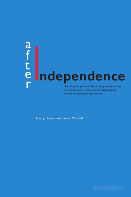 After Independence, Paperback / softback Book