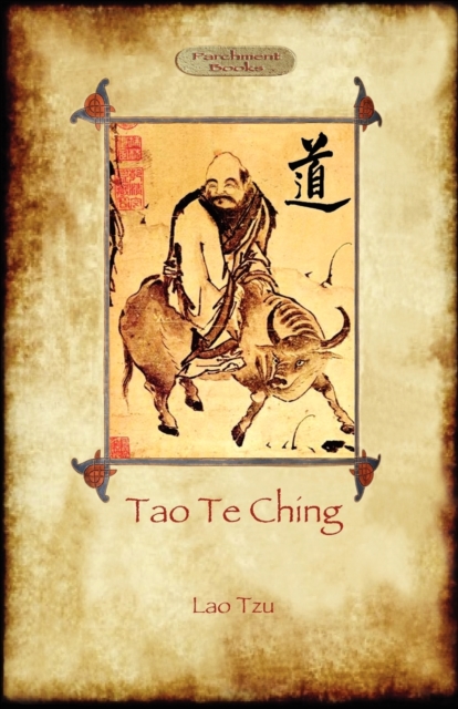 Tao Te Ching (Dao De Jing) : Lao Tzu's Book of the Way, Paperback / softback Book