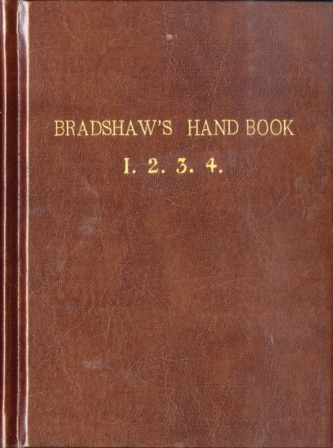 Bradshaw’s Handbook (Premium Edition), Hardback Book