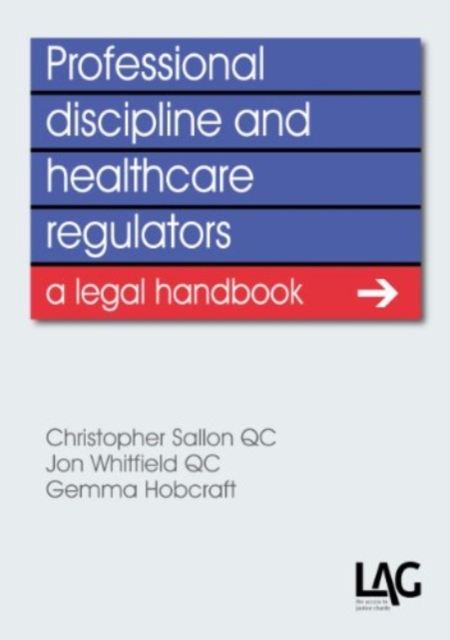 Professional Discipline and Health Care Regulators : A Legal Handbook, Paperback Book