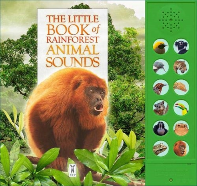 The Little Book of Rainforest Animal Sounds, Board book Book