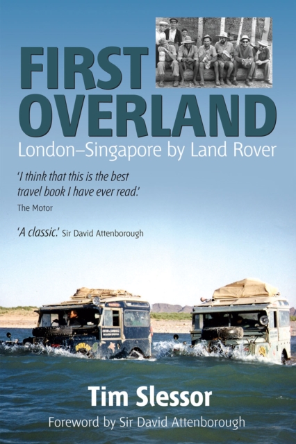 First Overland : London to Singapore by Land Rover, PDF eBook