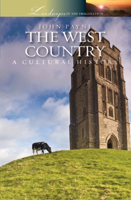 The West Country : A Cultural History, PDF eBook