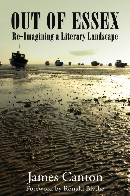 Out of Essex : Re-Imagining a Literary Landscape, Paperback / softback Book