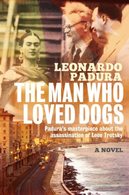 The Man Who Loved Dogs, Paperback / softback Book