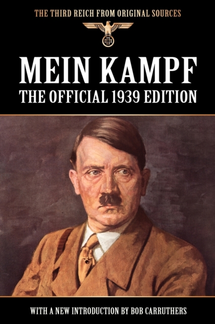 Mein Kampf : The Official 1939 Edition, Paperback / softback Book