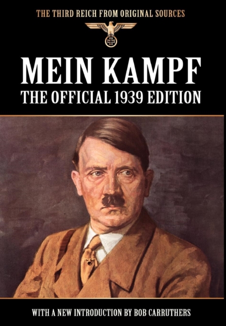 Mein Kampf : The Official 1939 Edition, Hardback Book