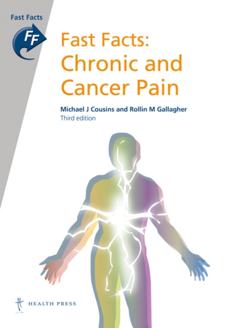 Fast Facts: Chronic and Cancer Pain, Paperback / softback Book