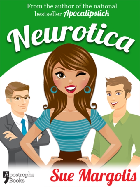 Neurotica : Best-Selling Chicklit Fiction, EPUB eBook