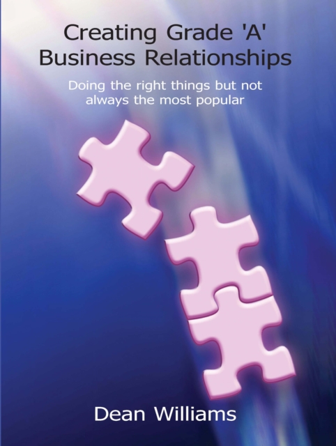 Creating Grade 'A' Business Relationships, EPUB eBook