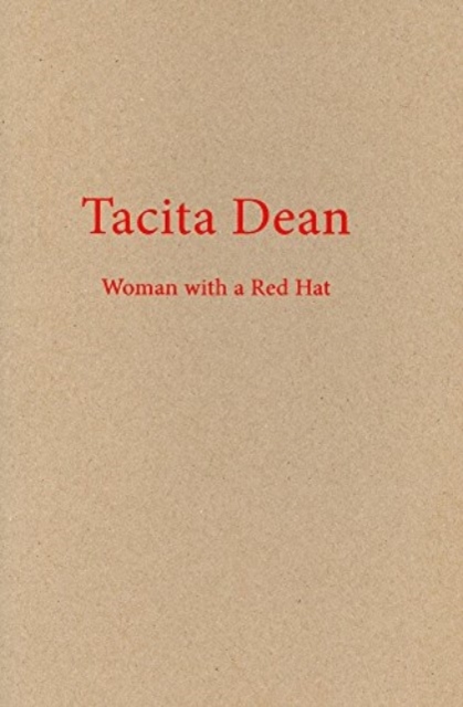 Tacita Dean - Woman with a Red Hat, Paperback / softback Book