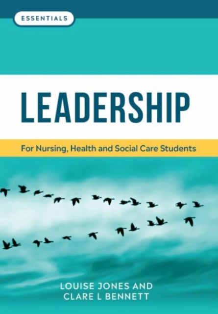 Leadership : For nursing, health and social care students, Paperback / softback Book
