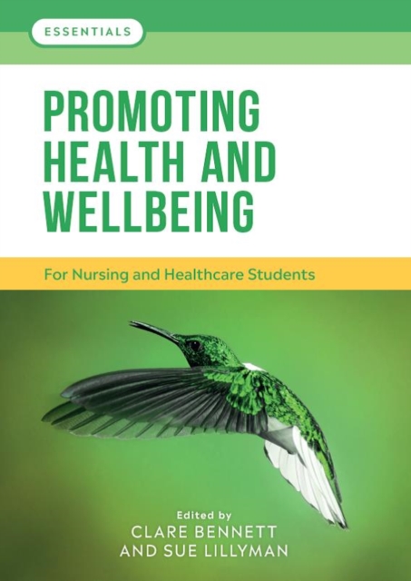 Promoting Health and Wellbeing : For nursing and healthcare students, Paperback / softback Book