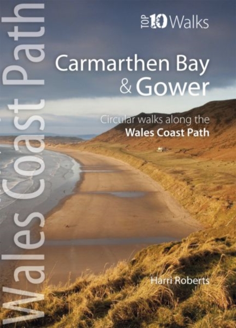 Carmarthen Bay & Gower : Circular Walks Along the Wales Coast Path, Paperback / softback Book