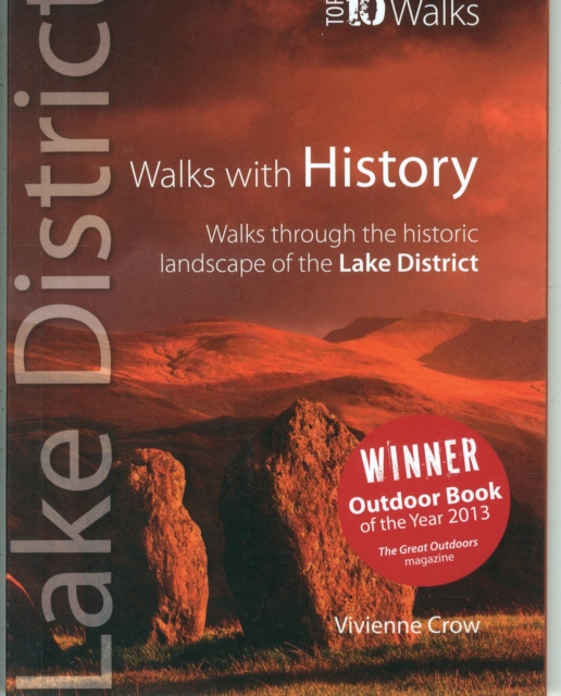 Walks with History : Walks Through the Historic Landscape of the Lake District, Paperback / softback Book