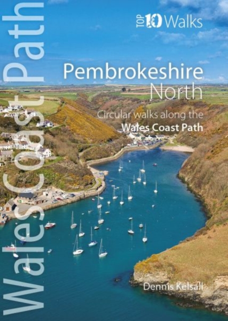 Pembrokeshire North : Circular Walks Along the Wales Coast Path, Paperback / softback Book