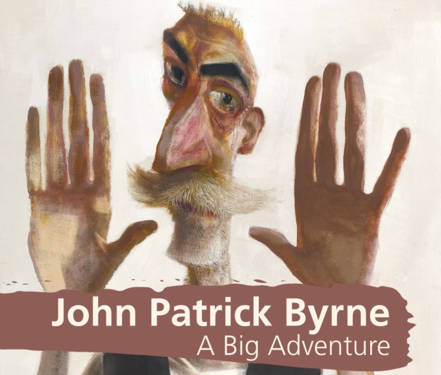 John Patrick Byrne A Big Adventure, Paperback / softback Book