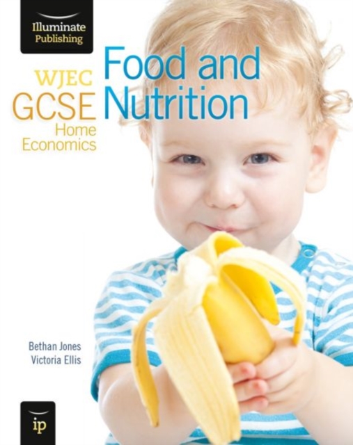 WJEC GCSE Home Economics - Food and Nutrition Student Book, Paperback Book