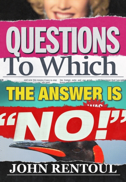 Questions to Which the Answer is "No!", Hardback Book