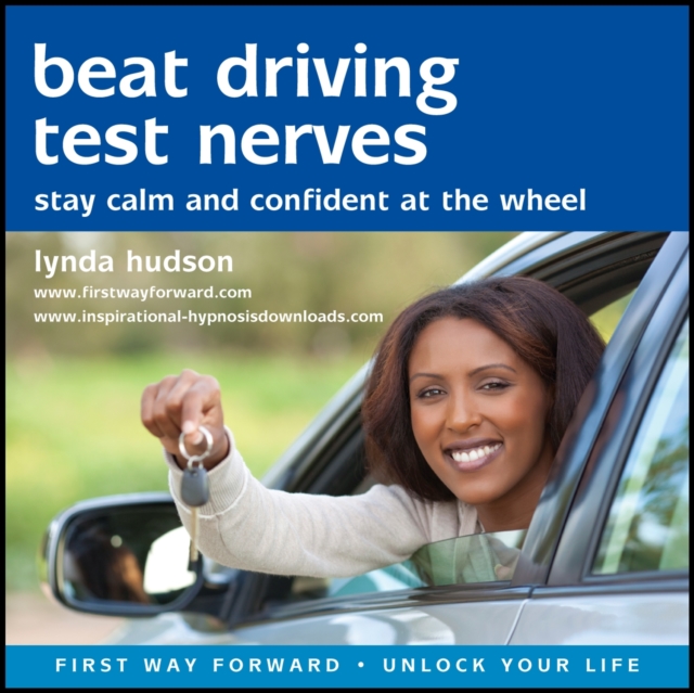 Beat Driving Test Nerves : Stay Calm and Confident at the Wheel!, eAudiobook MP3 eaudioBook