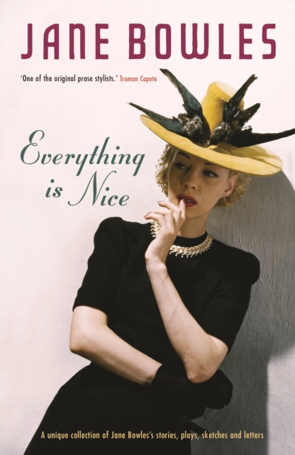 Everything is Nice : Collected Stories, Fragments and Plays, Paperback / softback Book