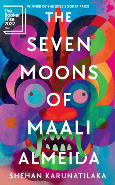The Seven Moons of Maali Almeida : Winner of the Booker Prize 2022, Hardback Book