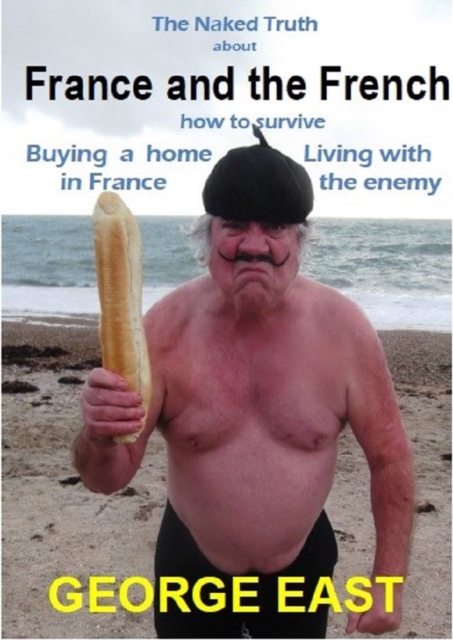 The  Naked Truth : France and the French, PDF eBook
