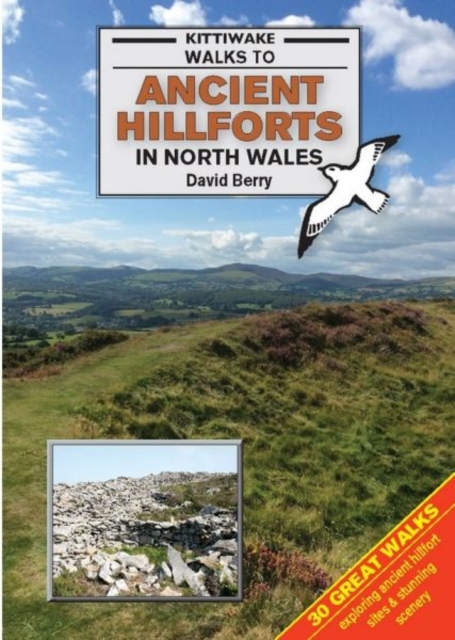 Walks to Ancient Hillforts of North Wales, Paperback / softback Book