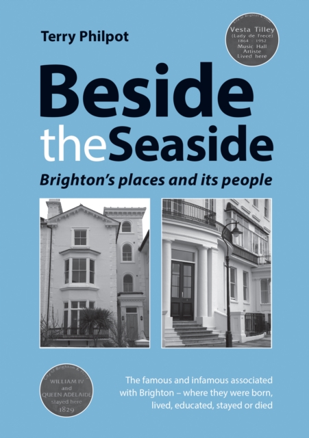 Beside the Seaside : Brighton's Places and its People, Paperback / softback Book