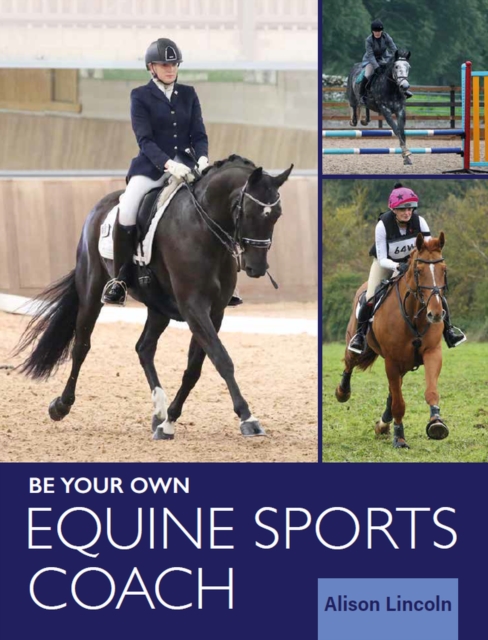 Be Your Own Equine Sports Coach, Paperback / softback Book