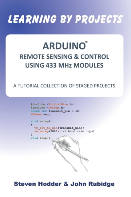 Arduino Remote Sensing & Control Using 433 MHZ Modules : A Tutorial ...