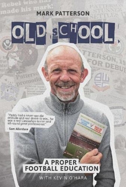 Old School : A Proper Football Education, Paperback / softback Book