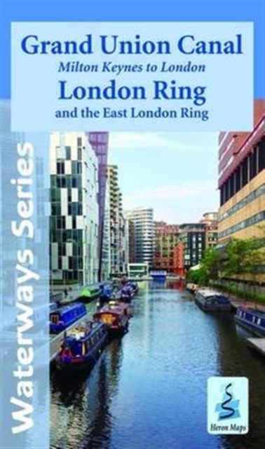 Grand Union Canal - Milton Keynes to London : With the London and East London Rings, Sheet map, folded Book