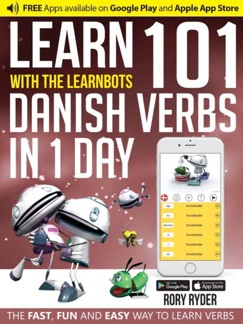 Learn 101 Danish Verbs in 1 Day : With LearnBots, Paperback / softback Book