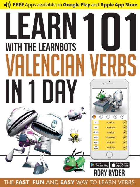 Learn 101 Valencian Verbs In 1 Day : With LearnBots, Paperback / softback Book