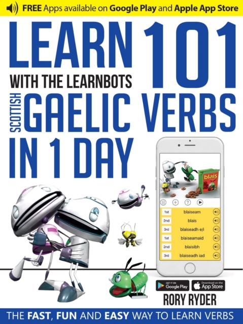 Learn 101 Scottish Gaelic Verbs In 1 Day : With LearnBots, Paperback / softback Book