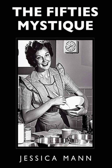 The Fifties Mystique, Paperback / softback Book