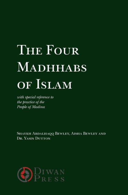 The Four Madhhabs of Islam, Paperback / softback Book