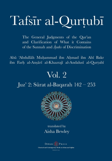 Tafsir al-Qurtubi Vol. 2 : Juz' 2: S&#363;rat al-Baqarah 142 - 253, Paperback / softback Book