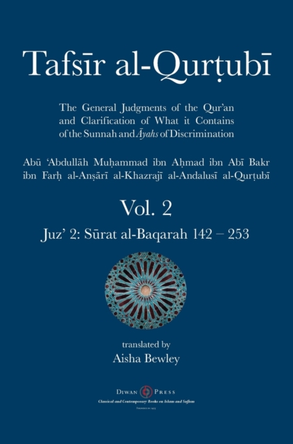 Tafsir al-Qurtubi Vol. 2 : Juz' 2: S&#363;rat al-Baqarah 142 - 253, Hardback Book