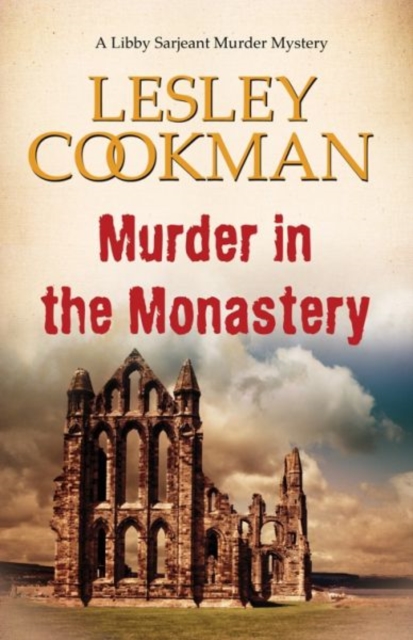 Murder in the Monastery : A Libby Sarjeant Murder Mystery, Paperback / softback Book