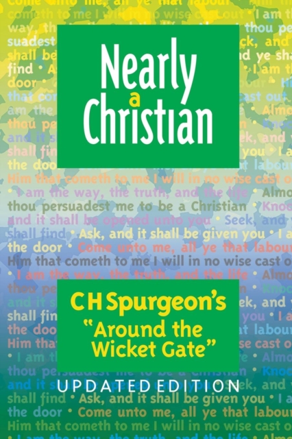 Nearly a Christian : Updated Edition of ''Around the Wicket Gate'', Paperback / softback Book