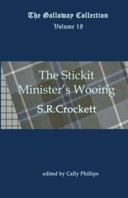 The Stickit Minister's Wooing, Paperback / softback Book