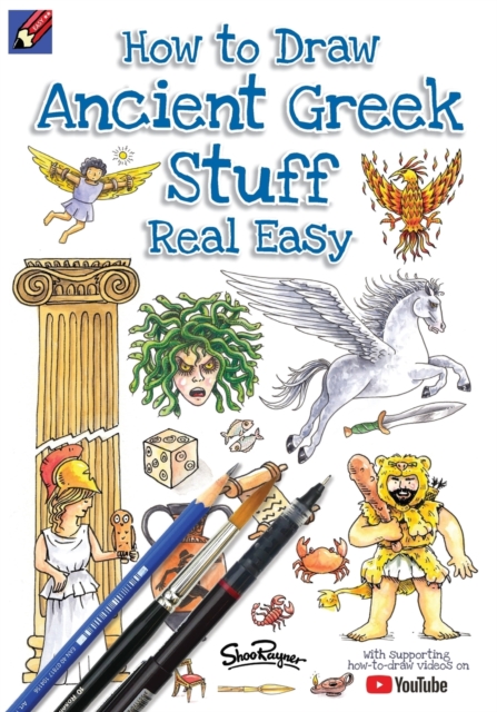 How To Draw Ancient Greek Stuff Real Easy : Easy step by step drawing guide, Paperback / softback Book