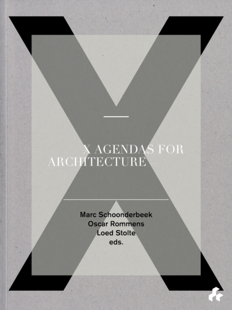 X Agendas for Architecture, Paperback / softback Book