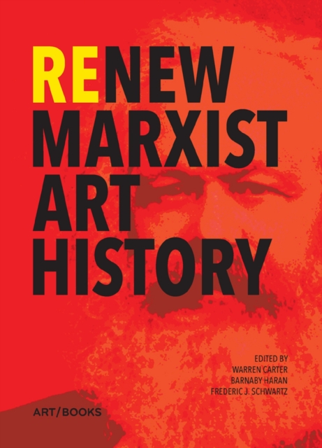 ReNew Marxist Art History, Paperback / softback Book