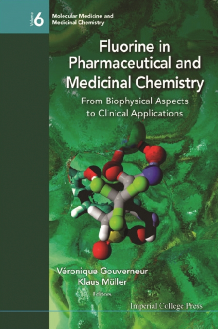 Fluorine In Pharmaceutical And Medicinal Chemistry: From Biophysical Aspects To Clinical Applications, PDF eBook